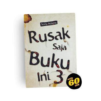 Rusak Saja Buku Ini #3