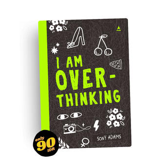 I Am Overthinking